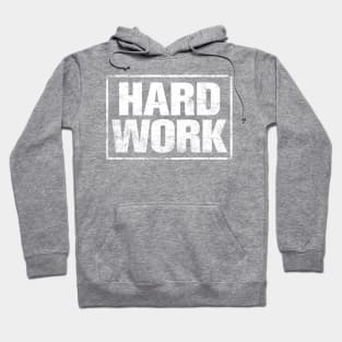 HARD WORK Hoodie